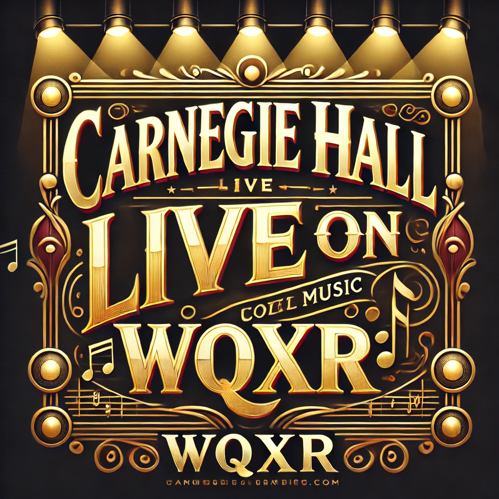 Carnegie-Hall-Live-on-WQXR.-The-marquee-features-bold-glowing-gold-text-reading-Carnegie-Hall-Live