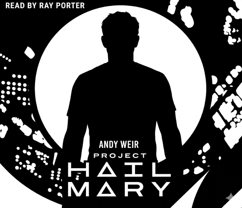 A black-and-white graphic image with a large, central white circle. Set against this circle and a surrounding black background with abstract white shapes and dot patterns is the silhouette of a person facing away from the viewer. The text at the top left reads "READ BY RAY PORTER." In the lower center, the text says "ANDY WEIR" and "PROJECT HAIL MARY" in bold, stylistic white fonts.